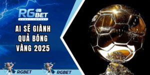 ai-se-gianh-qua-bong-vang-2025-dai-dien