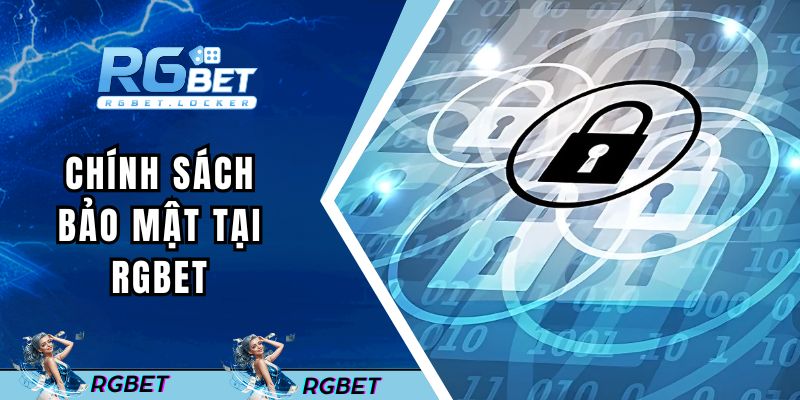 Quy định bảo mật tại RGBET