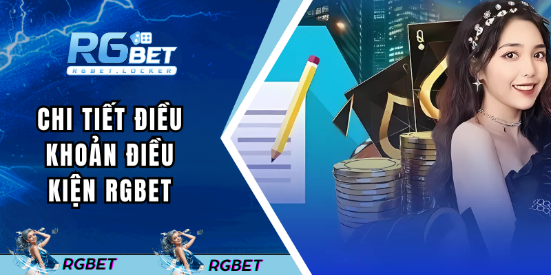 Chi tiết điều khoản tại RGBET