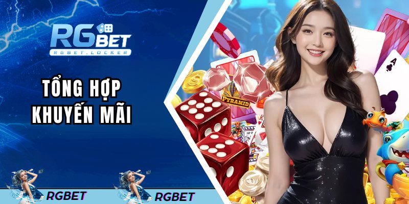 Tổng hợp những khuyến mãi RGBET đa dạng, hấp dẫn