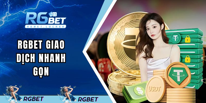 Giao dịch nhanh gọn, linh hoạt