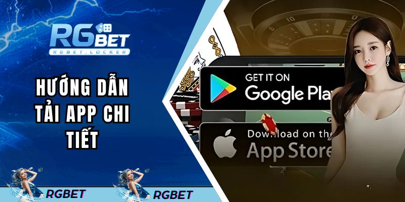 Hướng dẫn tải app chi tiết